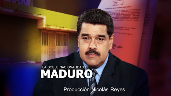 Los informantes: Nicolás Maduro tiene la doble nacionalidad, su mamá es colombiana