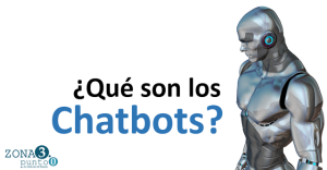 ¿Qué son los chatbots?