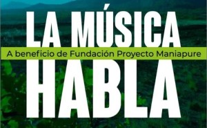 La Música Habla: Evento digital a beneficio de la Fundación Proyecto Maniapure